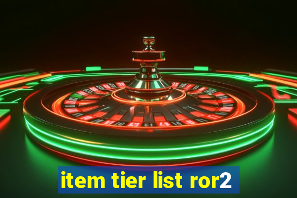 item tier list ror2